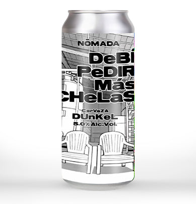 DEBÍ PEDIR MÁS CHELAS